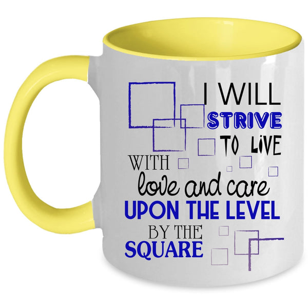 Cool Couple Coffee Mug, I Will Strive To Live With Love And Care Accent Mug