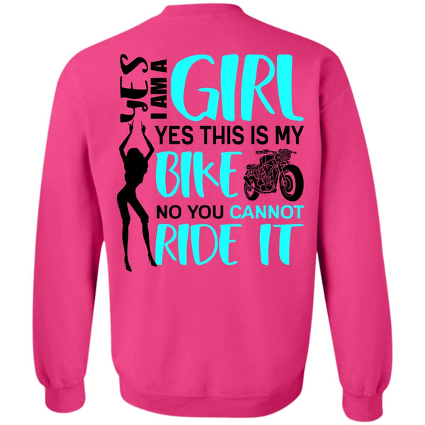 You Can't Ride It T Shirt, I Am A Girl Sweatshirt