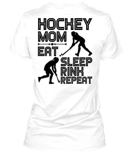 Hockey Mom Eat Sleep Rink Repeat T Shirt, I Love Hockey T Shirt