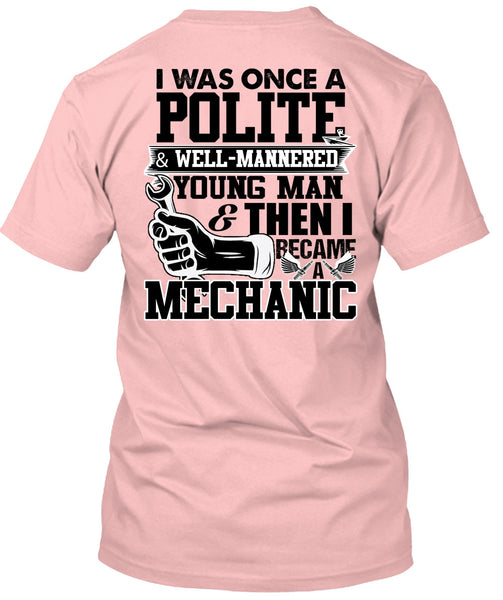 I Became A Mechanic T Shirt, I Love Mechanic T Shirt