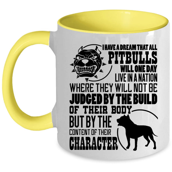Cool Pitbull Coffee Mug, All Pitbulls Will One Day Live In A Nation Accent Mug