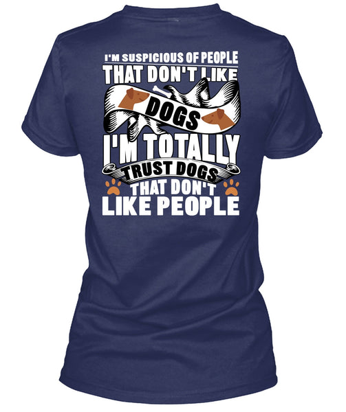 Don't Like Dogs T Shirt, I Love My Dog T Shirt