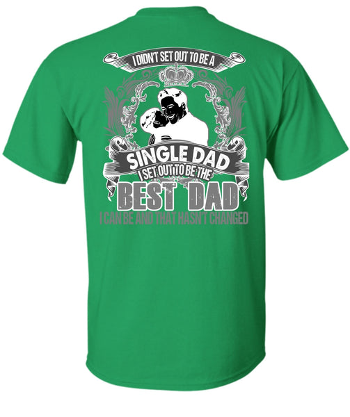 I Set Out To Be The Best Dad T Shirt, I Love Dad T Shirt