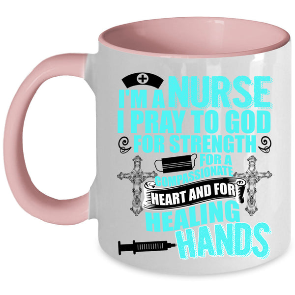 Best Gift For Nurses Coffee Mug, I'm A Nurse Accent Mug