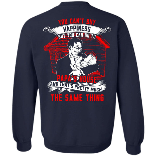 I Love Papa T Shirt, Go To Papa's House Sweatshirt