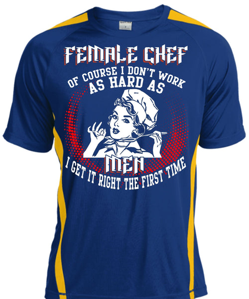 Female Chef T Shirt, It Right The First Time T Shirt, Cool Shirt
