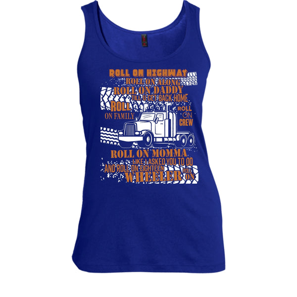 Roll On Momma T Shirt, Coolest Trucker Tank Top