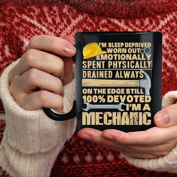 I'm A Mechanic Coffee Mug, Best Mechanic Ever Coffee Cup