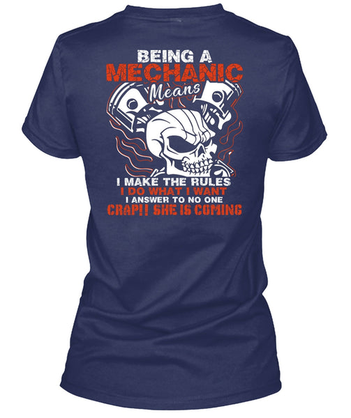 Being A Mechanic Means T Shirt, She Is Coming T Shirt