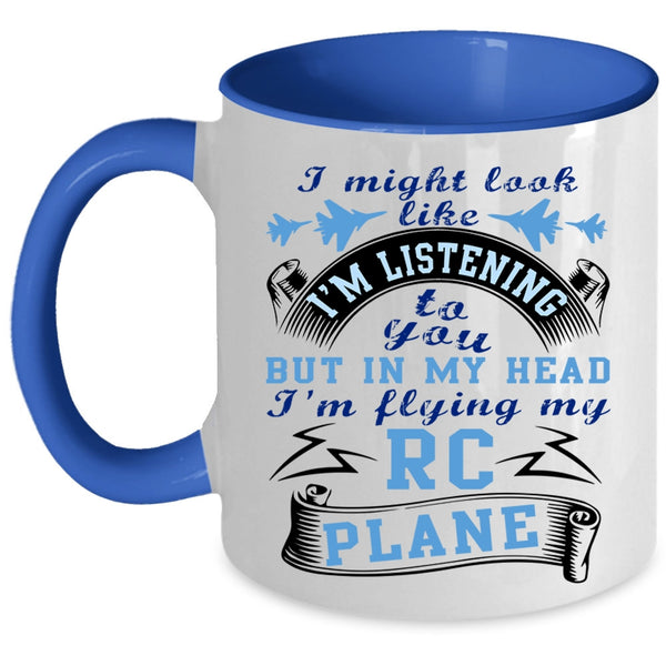 Awesome Pilots Coffee Mug, In My Head I'm Flying My RC Plane Accent Mug