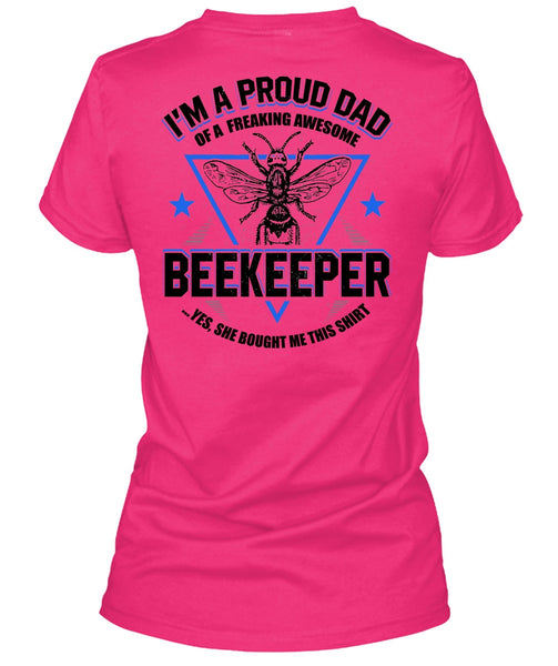I'm A Proud Dad T Shirt, I Love Beekeeper T Shirt
