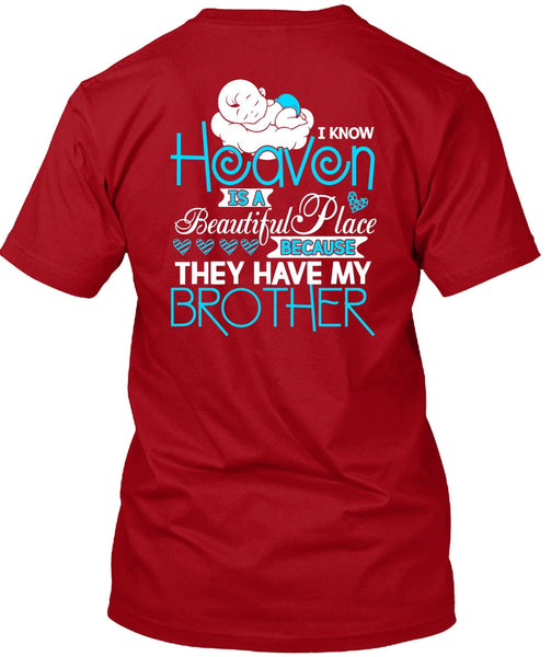 They Have My Brother T Shirt, Heaven Is A Beautiful Place T Shirt