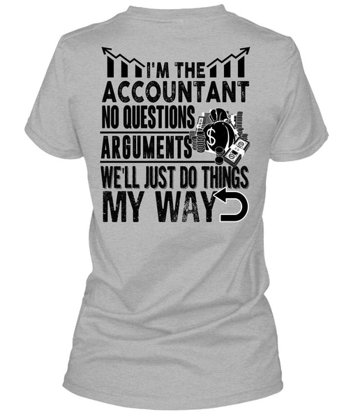 I'm The Accountant T Shirt, I Love Accountant T Shirt