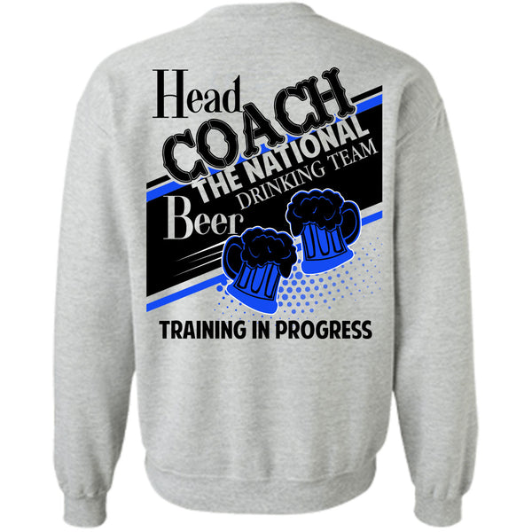 Being A Coach T Shirt, Head Coach The National Drinking Sweatshirt