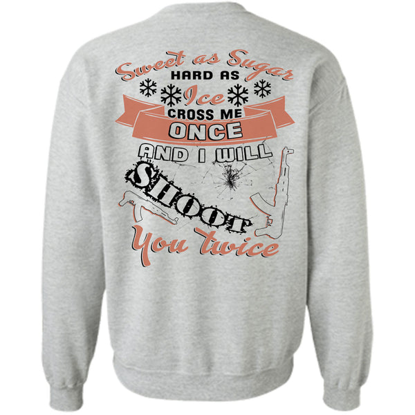 Being A Hunter T Shirt, I Will Shoot You Twice Sweatshirt