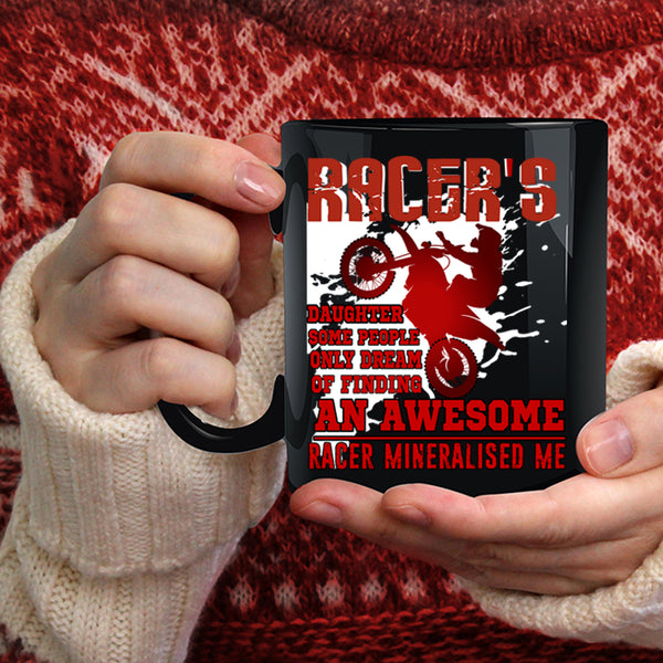 Racer's Daughter Coffee Mug, An Awesome Racer Coffee Cup