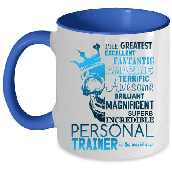 Cool Personal Trainer Coffee Mug, The Greatest Personal Trainer Accent Mug