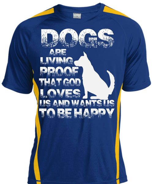 Dogs Are Living Proof T Shirt, I Love My Dog T Shirt, Cool Shirt