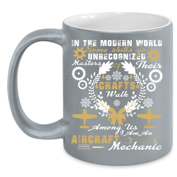I Am An Aircraft Mechanic Coffee Mug, Cute Aircraft Mechanics Coffee Cup