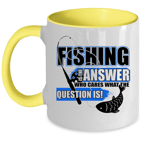 Funny Gift For Fisher Coffee Mug, Fishing Is The Answer Accent Mug
