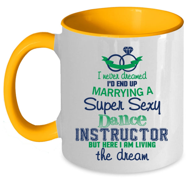 Cute Just Married Coffee Mug, I'd End Up Marrying A Dance Instructor Accent Mug