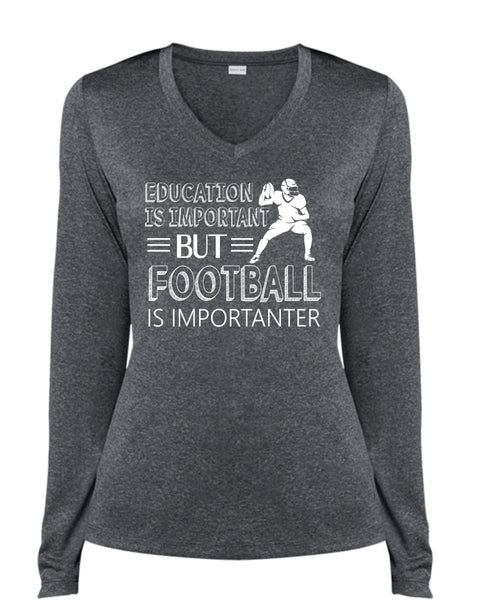 Education Is Important But Football Is Importanter T Shirt, Sport T Shirt (Ladies LS Heather V-Neck)