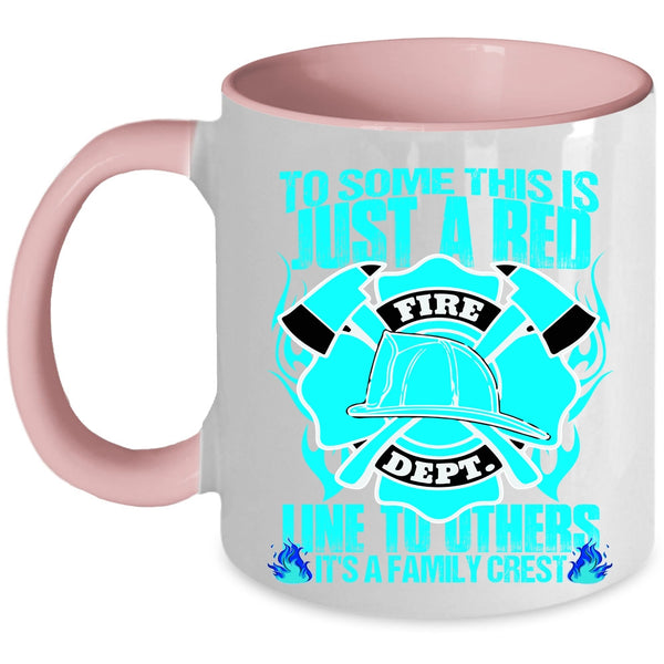 It's A Family Crest Coffee Mug, To Some This Is Just A Red Line To Others Accent Mug