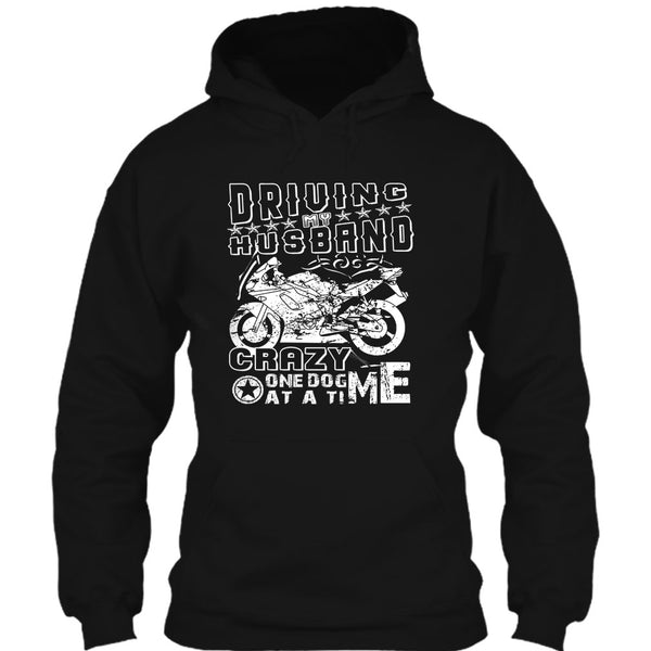 Driving My Husband T Shirt, Crazy One Dog At A Time T Shirt