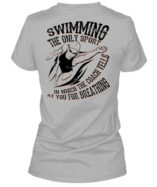 Swimming The Only Sport T Shirt, I Love Swimming T Shirt