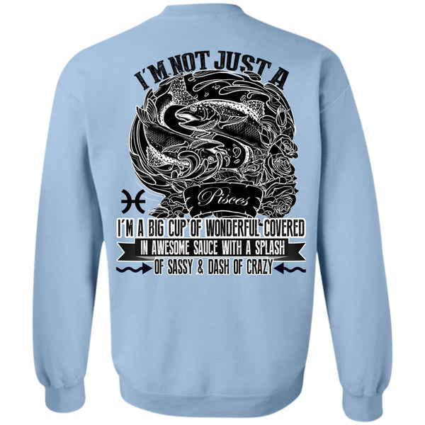 I Love Pisces T Shirt, I'm Not Just A Pisces Sweatshirt
