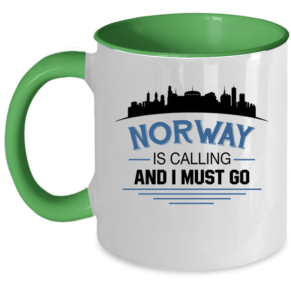 Cool Norway Coffee Mug, Norway Is Caling And I Must go Accent Mug