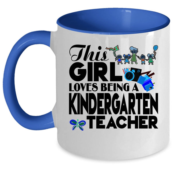 Cute English Teacher Coffee Mug, This Girl Loves Being A Kindergarten Teacher Accent Mug