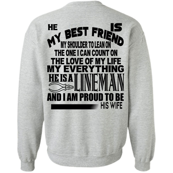 Being A Linemen T Shirt, He Is My Best Friend He Is A Lineman Sweatshirt