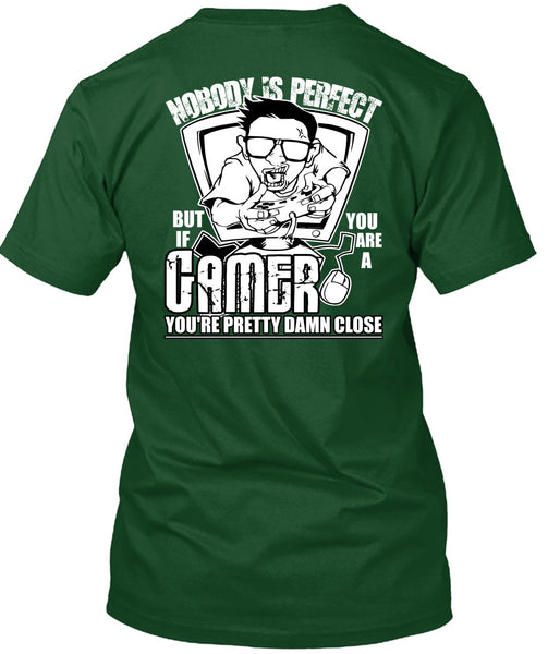 You Are A Gamer T Shirt, Being A Gamer T Shirt