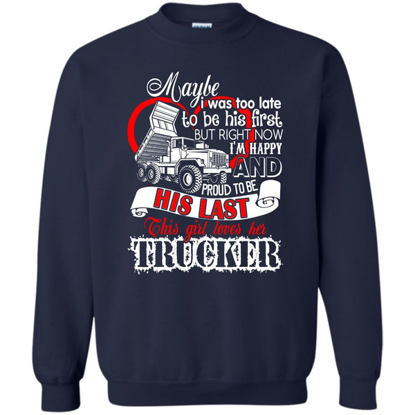 Coolest Trucker T Shirt, I Love my Trucker Sweatshirt