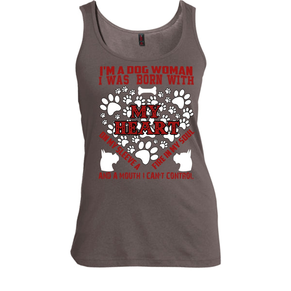 I'm A Dog Woman T Shirt, I Was Born With My Heart T Shirt, Cool T Shirt