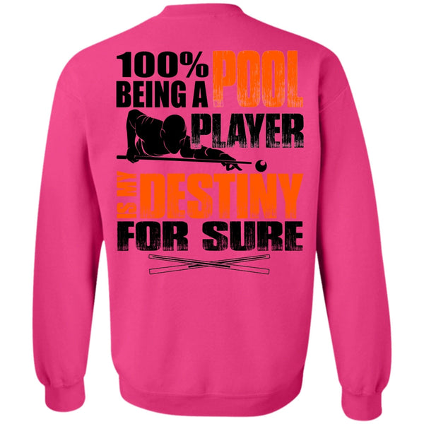 I Love Pool T Shirt, Being A Pool Player Sweatshirt