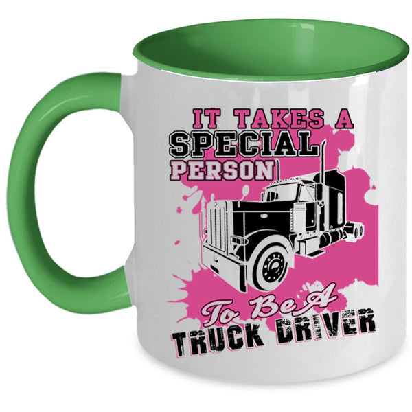 Trucker Coffee Mug, It Takes A Special Person To Be A Truck Driver Accent Mug