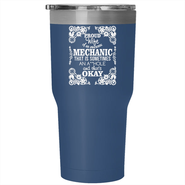 Proud Wife Of An Awesome Mechanic Tumbler 30 oz Stainless Steel, Cute Wife Travel Mug