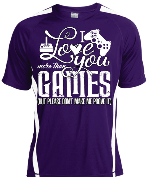 I Love You More Than Games T Shirt, Being A Gamer T Shirt, Cool Shirt
