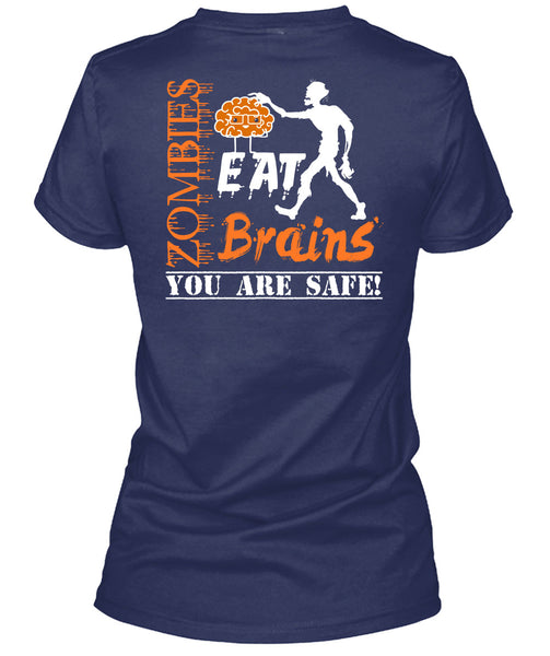 Zombies Eat Brains You Are Safe T Shirt, Wait For Halloween T Shirt