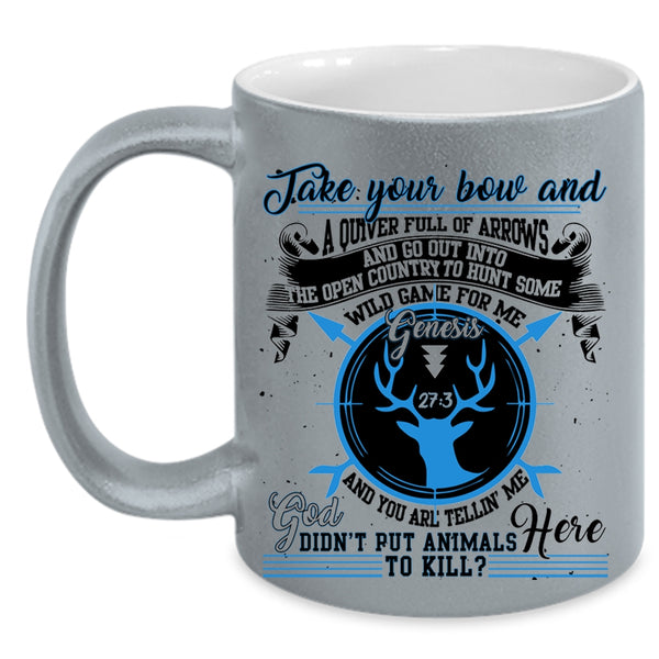 Cool Gift For Hunter Coffee Mug, Take Your Bow Accent Mug