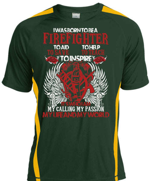 I Was Born To Be A Firefighter T Shirt, My Life And My World T Shirt, Cool Shirt