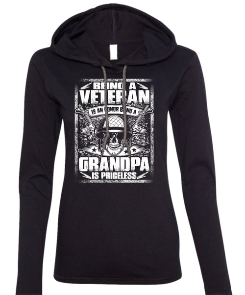 Being A Veteran T Shirt, Grandpa Is Priceless T Shirt (Anvil Ladies Ringspun Hooded)