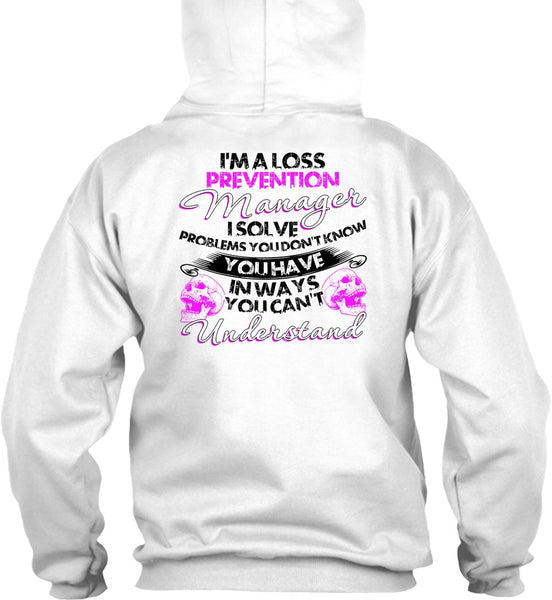 I'm A Loss Prevention Manager T Shirt, I Love Manager T Shirt