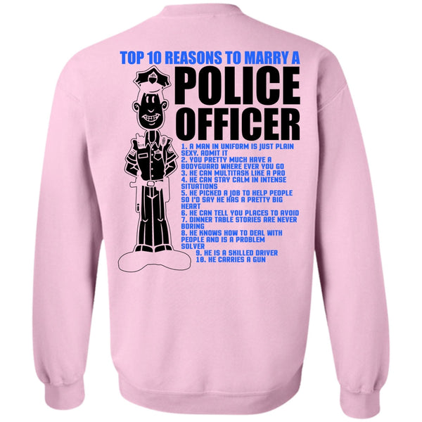 I Love Police T Shirt, Top 10 Reasons To Marry A Police Officer Sweatshirt