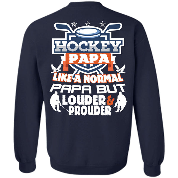Being A Hockey Player T Shirt, I Love Papa Sweatshirt