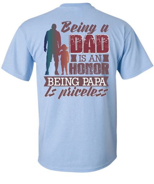 Being A Dad Is An Honor T Shirt, I Love Papa T Shirt