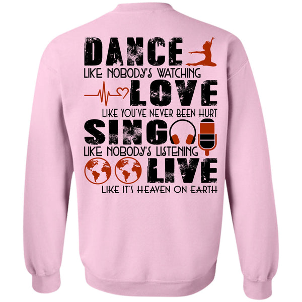 Being A Dancer T Shirt, Dance Like Nobody's Watching Love Sweatshirt