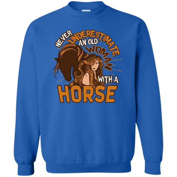 Old Woman With A Horse T Shirt, Coolest Equestrian Sweatshirt
